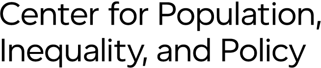 Center for Population, Inequality, and Policy (CPIP)